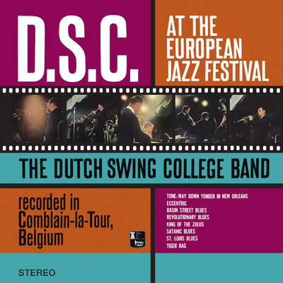 アルバム/D.S.C. At The European Jazz Festival (Live in Comblain-la-Tour)/ダッチ・スウィング・カレッジ・バンド