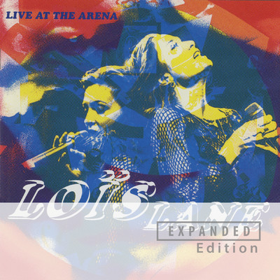 I Wanna Be (Live At Arena Hotel, Amsterdam, 1993)/Lois Lane