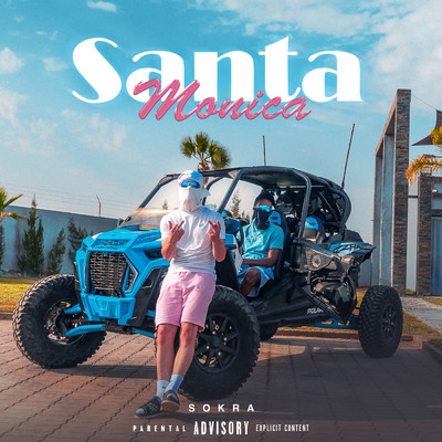 Santa Monica (Explicit)/Sokra