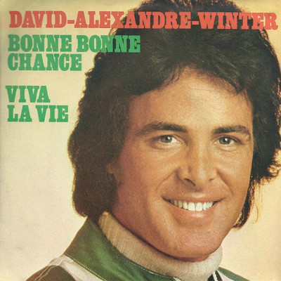 アルバム/Bonne bonne chance ／ Viva la vie/David Alexandre Winter