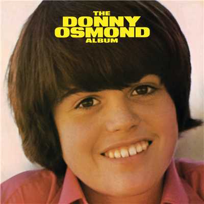 アルバム/The Donny Osmond Album/ダニー・オズモンド