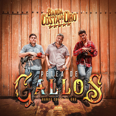 Pelea De Gallos/Banda Costa De Oro