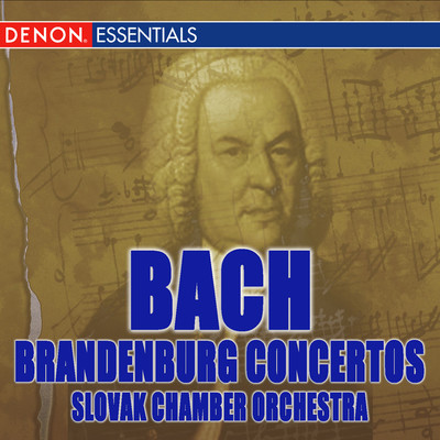 Bach: The Complete Brandenburg Concertos/Oliver Dohnanyi／Slovak Chamber Orchestra
