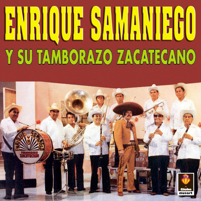 Los Pajaros Azules/Enrique Samaniego y Su Tamborazo Zacatecano