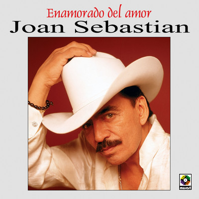 Ay Amor/Joan Sebastian