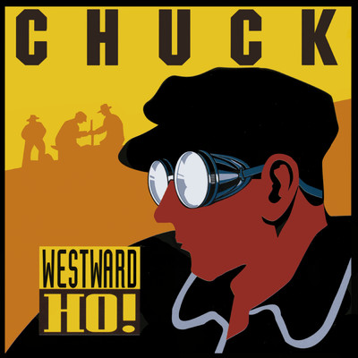 Westward Ho！ (Explicit)/Chuck