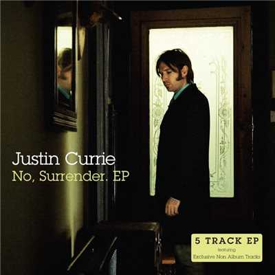 No, Surrender. EP/Justin Currie