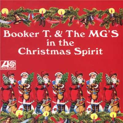 アルバム/In the Christmas Spirit/Booker T. & The MG's
