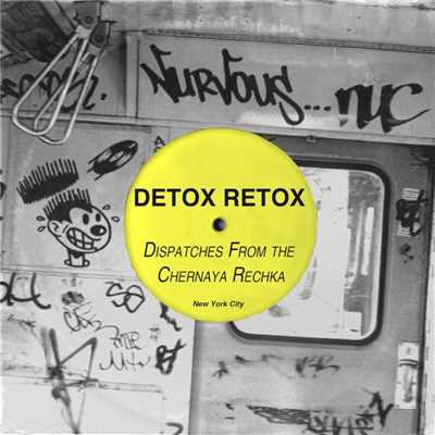 シングル/Dispatches From The Chernaya Rechka (Hotline Original Mix)/Detox Retox