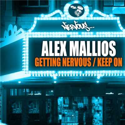 Getting Nervous ／ Keep On/Alex Mallios