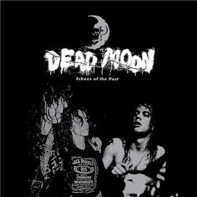Echoes of the Past/Dead Moon
