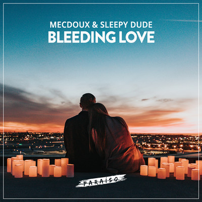 シングル/Bleeding Love/sleepy dude & Mecdoux
