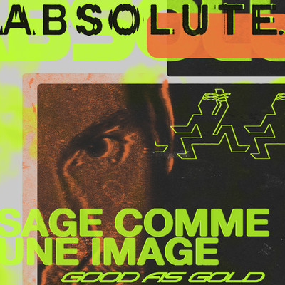 シングル/Sage comme une image (Good as Gold)/ABSOLUTE.