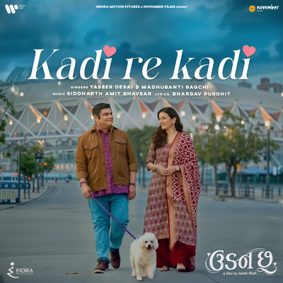 シングル/Kadi Re Kadi (From “Udan Chhoo”)/Yasser Desai, Madhubanti Bagchi & Siddharth Amit Bhavsar