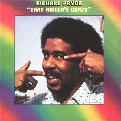 アルバム/That Nigger's Crazy/Richard Pryor