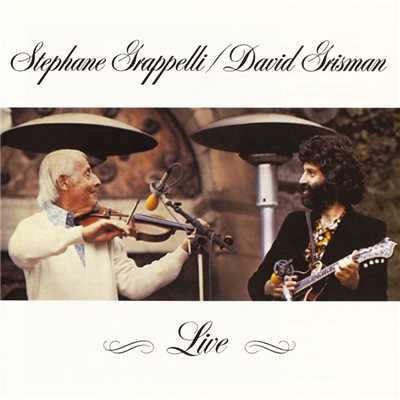 アルバム/Stephane Grappelli and David Grisman Live/Stephane Grappelli & David Grisman
