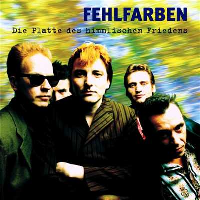 アルバム/Die Platte Des Himmlischen Friedens  (remastered version)/Fehlfarben