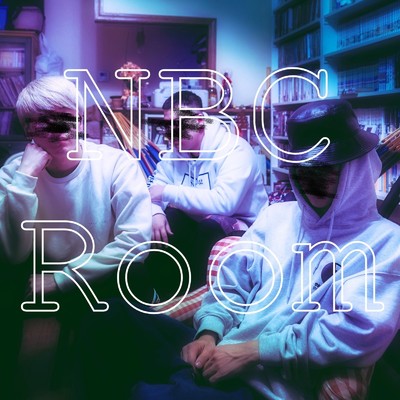 アルバム/NBC Room/NBC Room feat. M boy , Chikinn boy