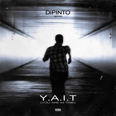 Y.A.I.T. (Explicit)/Dipinto／Nathys