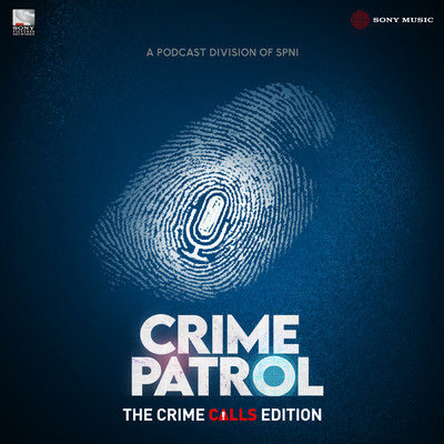 Crime Patrol - The Crime Calls Edition (Original Series Soundtrack)/Prince Sam Philips