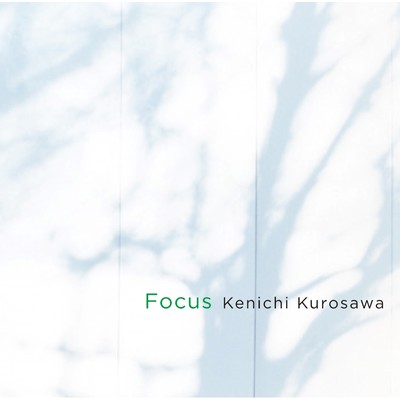 アルバム/Focus/黒沢健一