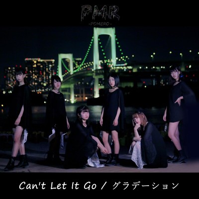 Can't Let It Go ／ グラデーション/POMERO