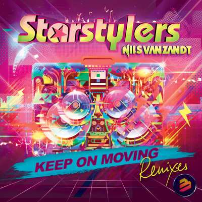 Keep On Moving (Backflash Radio Remix)/Starstylers & Nils van Zandt