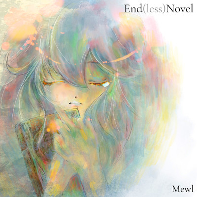 End (less) Novel/Mewl