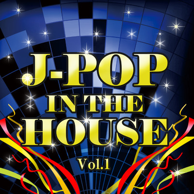 J-POP IN THE HOUSE Vol.1/HOUSE POPPER