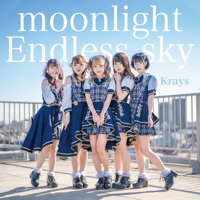 moonlight／Endless sky/Krays