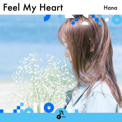 Feel My Heart/Hana