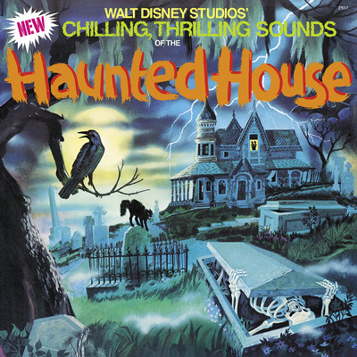 New Chilling, Thrilling Sounds of the Haunted House/Walt Disney Sound Effects Group