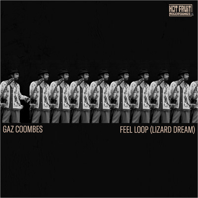 Feel Loop (Lizard Dream)/ギャズ・クームス