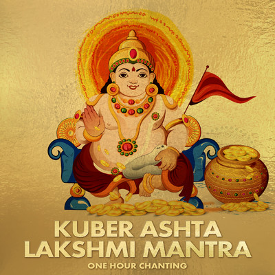 Kuber Ashta Lakshmi Mantra (One Hour Chanting)/Abhilasha Chellam