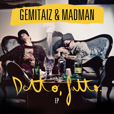アルバム/Detto, Fatto./Gemitaiz／MadMan