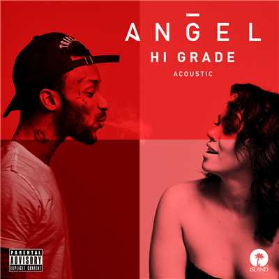 シングル/Hi Grade (Explicit) (Acoustic)/ANGEL