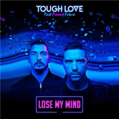シングル/Lose My Mind/Tough Love