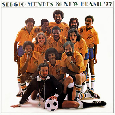 アルバム/Sergio Mendes & The New Brazil '77/セルジオ・メンデス
