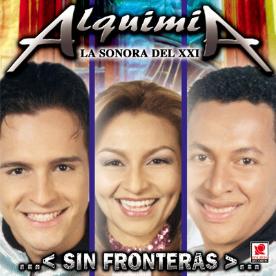 アルバム/Sin Fronteras/Alquimia La Sonora Del XXI