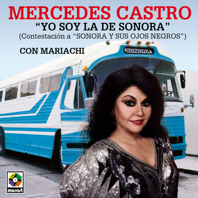 アルバム/Yo Soy La De Sonora/Mercedes Castro