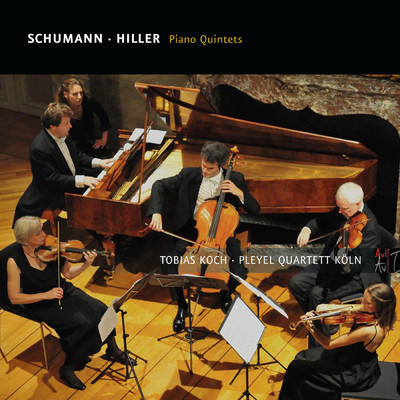 Schumann & Hiller: Piano Quintets/Tobias Koch／Pleyel Quartett Koln