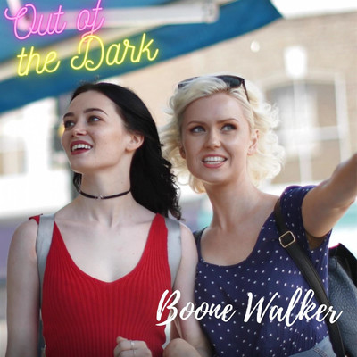 Out of the Dark/Boone Walker