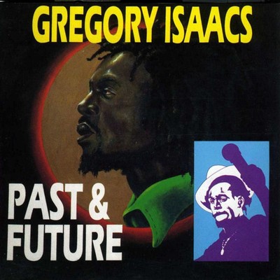 Past & Future/Gregory Isaacs