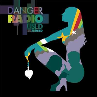 アルバム/Used and Abused/Danger Radio
