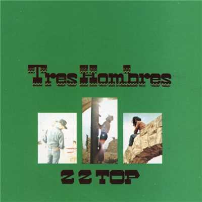 アルバム/Tres Hombres (Expanded 2006 Remaster)/ZZ Top
