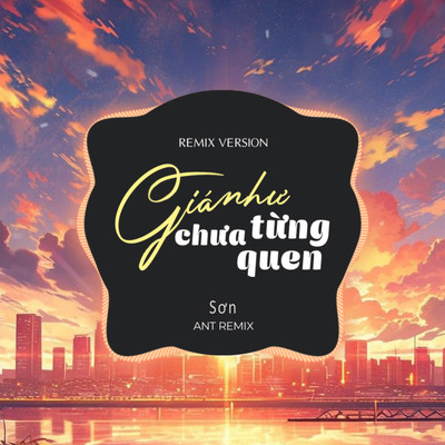 Gia Nhu Chua Tung Quen (Remix Version)/Son