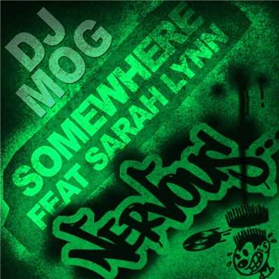 シングル/Somewhere (feat. Sarah Lynn) [Mark Le Sal Remix]/DJ Mog