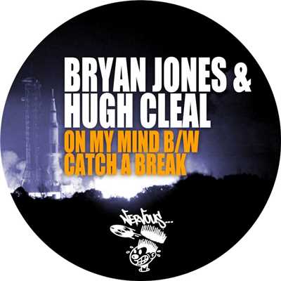 Catch A Break feat. Wattie Green (Original Mix)/Bryan Jones & Hugh Cleal