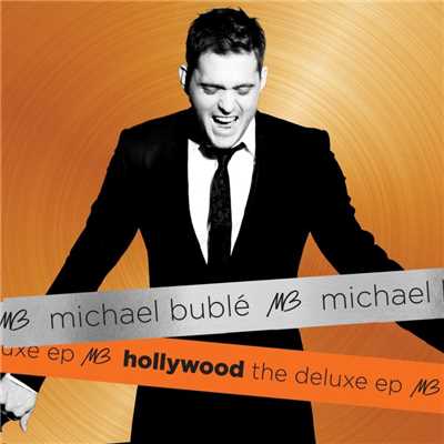 アルバム/Hollywood The Deluxe EP/Michael Buble