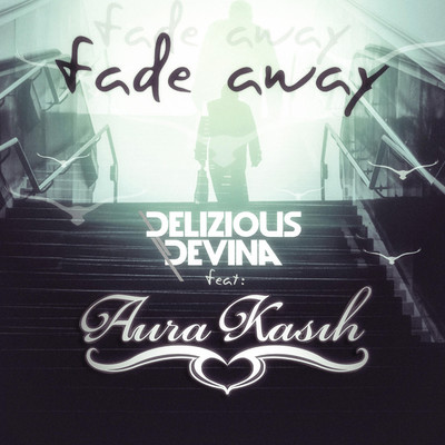 Fade Away (feat. Aura Kasih)/Devina
